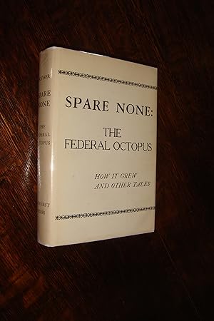 Spare None: The Federal Octopus (frst printing)