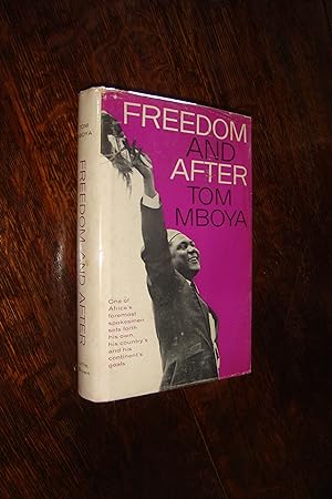 Tom Mboya - Freedom and After (first printing) A Founding Father of Kenya, Assassinated at age 38...