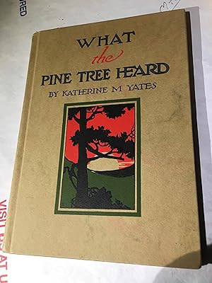 What the Pine Tree Heard.