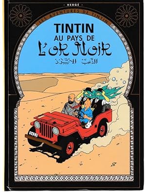 Tintin au pays de l'or noir. Les aventures de Tintin.