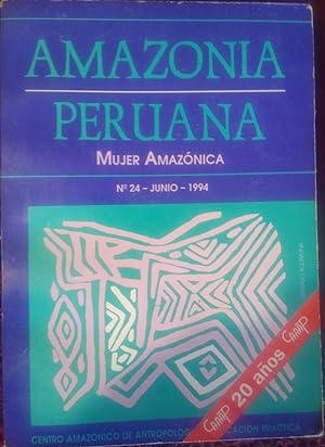 AMAZONIA PERUANA nº 24 JUNIO 1994 - MUJER AMAZÓNICA