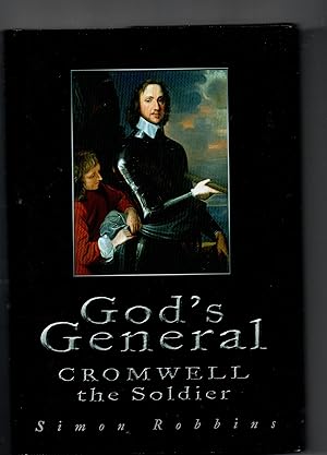 God's General - Cromwell The Soldier