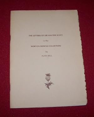 The Letters of Sir Walter Scott in the Norton Downs Collection
