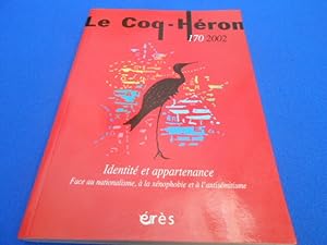 Revue: Le Coq - Héron. N°170. Identité et Appartenance. Face au nationalisme à la Xénophobie et à...
