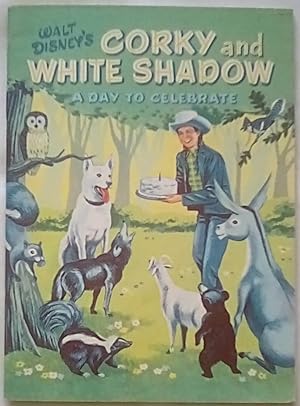 Walt Disney's Corky and White Shadow A Day to Celebrate