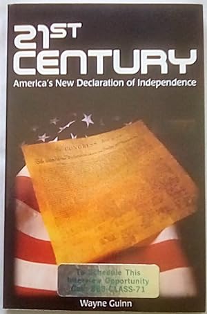 21st Century: America's New Declaration of Independence