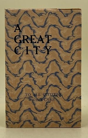 To a Great City: To all citizens who care