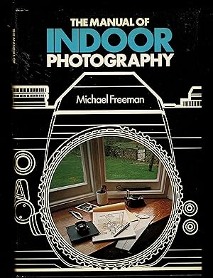 The Manual Of Indoor Photography