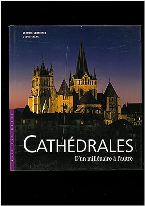 Cathédrales : d'un millénaire à l'autre