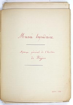 "Musée lapidaire. Aperçu général de l'histoire de Béziers." Manuscript for a general history of B...