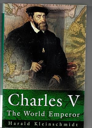 Charles V - The World Emperor