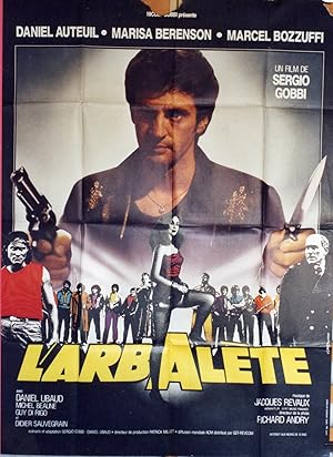 "L'ARBALÈTE" Réalisé par Sergio GOBBI en 1984 avec Daniel AUTEUIL, Marisa BERENSON, Marcel BOZZUF...