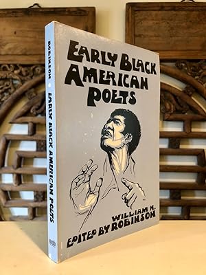 Early Black American Poets Selections with Biographical and Critical Introductions