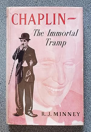Chaplin: The Immortal Tramp - The Life and Work of Charles Chaplin