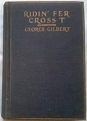 Ridin' Fer Cross T: A Western Story