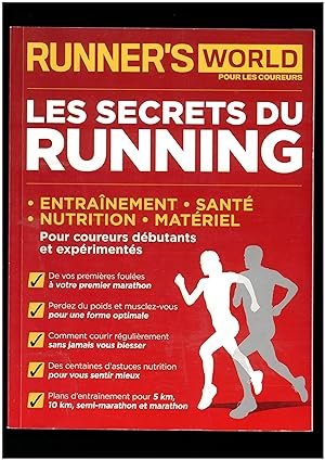 Les secrets du running : Entrainement, santé, nutrition, matériel