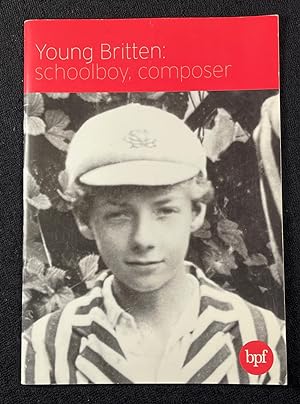 Young Britten: schoolboy, composer.