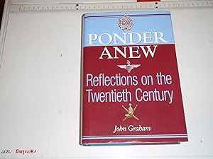 Ponder Anew: Reflections on the Twentieth Century