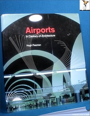 Airports: A Century of Architecture