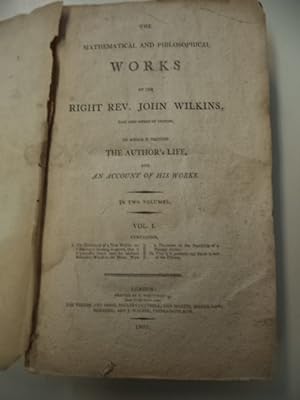 The Mathematical and Philosophical Works of the Right Rev. John Wilkins, late lord bishop of Ches...