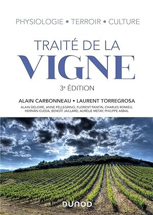 traité de la vigne ; physiologie, terroir, culture (3e édition)