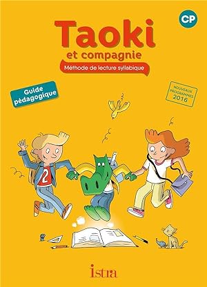 Taoki et compagnie CP - Guide pédagogique - Edition 2017