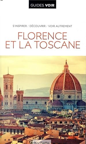 guides voir : Florence et la Toscane