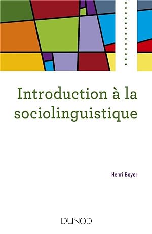 introduction à la sociolinguistique (2e édition)
