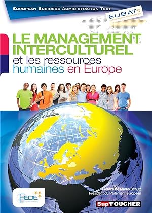 Sup'Foucher ; Eubat ; Le Management Interculturel Et Les Ressources Humaines En Europe