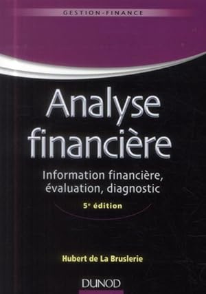 analyse financière ; information financière, évaluation, diagnostic (5e édition)