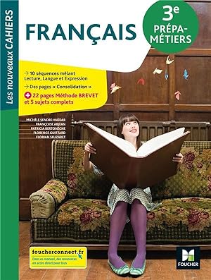 Les nouveaux cahiers : français ; 3e prépa-métiers ; livre élève