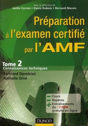 préparation à l'examen certifié par l'AMF Tome 2 ; connaissances techniques