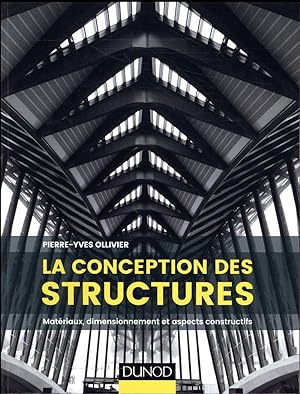 la conception des structures ; matériaux, dimensionnement et aspects constructifs