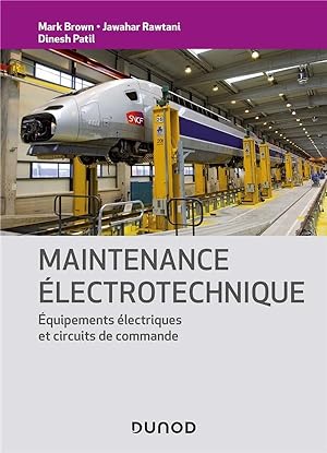 maintenance électrotechnique ; équipements électriques et circuits de commande