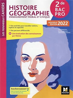 Les nouveaux cahiers : histoire-géographie-EMC ; 2de bac pro ; livre élève (édition 2022)