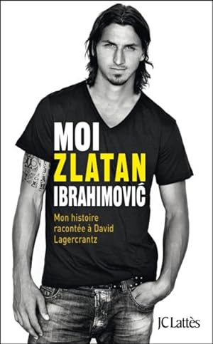 moi, Zlatan Ibrahimovic