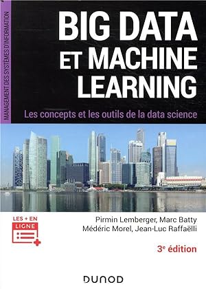 big data et machine learning ; les concepts et les outils de la data science (3e édition)