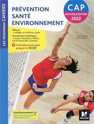 Les nouveaux cahiers : prévention santé environnement (PSE) ; CAP ; livre élève