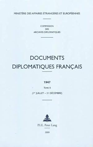 Documents diplomatiques français, 1940-1954. 1947, 2. Documents diplomatiques français. Tome II, ...