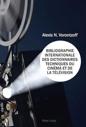 bibliographie internationale des dictionnaires techniques du cinema et de la television