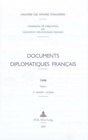 Documents diplomatiques français, 1940-1954. 1. Documents diplomatiques français. Tome I, 1er jan...