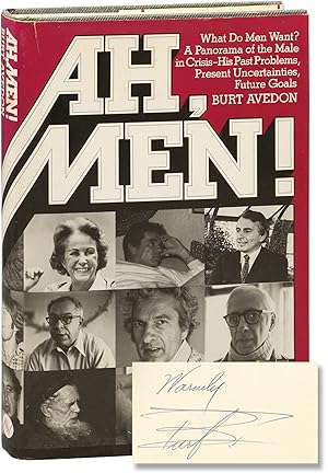 Ah, Men! What Do Men Want?: A Panorama of the Male in Crisis-His Past Problems, Present Uncertain...
