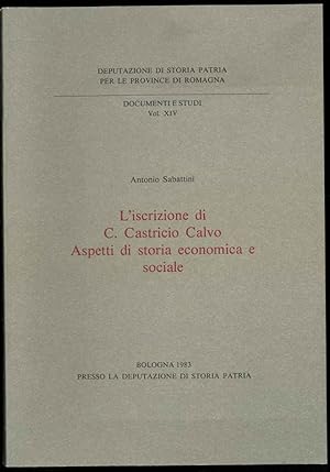 L'iscrizione di C. Castricio Calvo. Aspetti di storia economica e sociale.