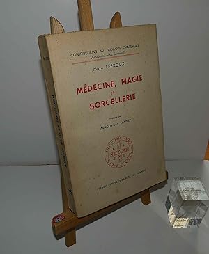 Médecine magie et sorcellerie. Contributions au Folklore Charentais. (Angoumois - Aunis - Sainton...