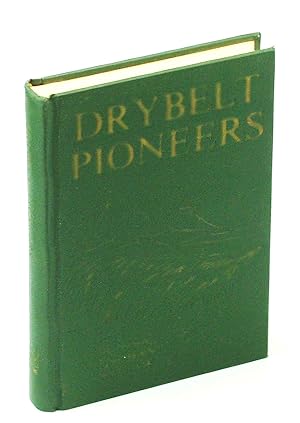 Drybelt Pioneers of Sundial, Enchant, Retlaw [Alberta Local History]