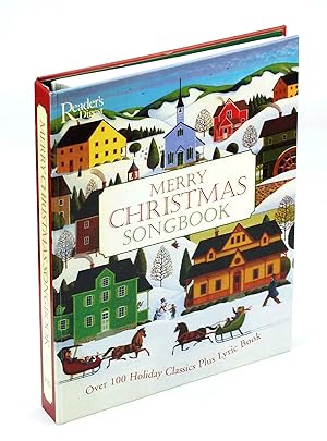 The Reader's Digest Merry Christmas Songbook: Over 100 Holiday Classics Plus Lyric Book