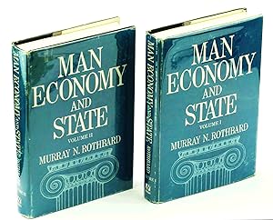 Man, Economy, and State - A Treatise on Economic Principles: Complete in Two Volumes