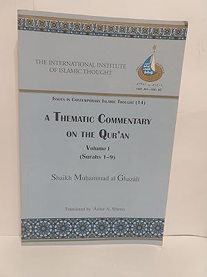 A Thematic Commentary on the Qur'an Volume 1 (Surahs 1-9)