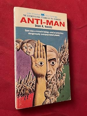 Anti-Man (SIGNED ASSOCIATION COPY - CRITICAL OF OWN BOOK TITLE)