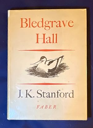 BLEDGRAVE HALL; by J. K. Stanford / Illustrated by A. M. Hughes